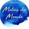matins du monde